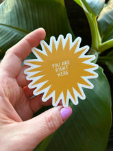 Load image into Gallery viewer, You Are Right Here Sticker Pack • Set of 2 • Free Shipping