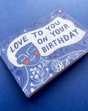 Load image into Gallery viewer, Birthday Love Greeting Card