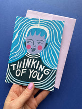 Load image into Gallery viewer, Thinking Of You Greeting Card