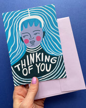 Load image into Gallery viewer, Thinking Of You Greeting Card