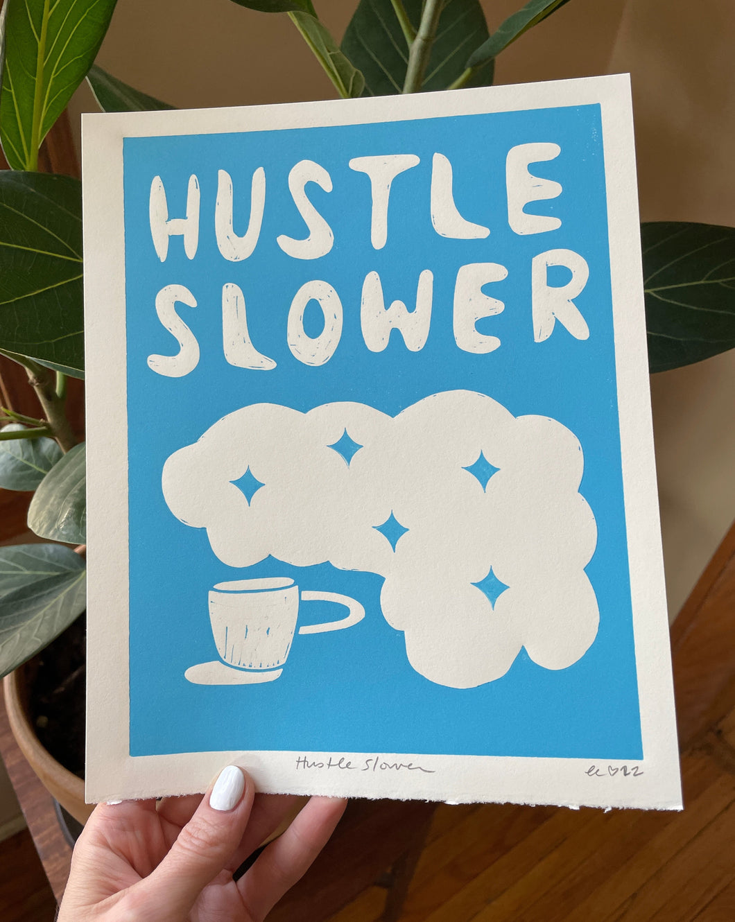 Handprinted Blockprint • Hustle Slower in Baby Blue