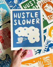 Load image into Gallery viewer, Handprinted Blockprint • Hustle Slower in Blue

