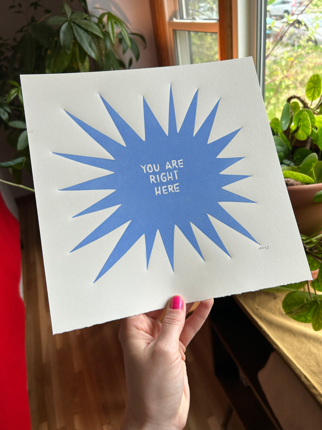 Handprinted Blockprint • “You Are Right Here” in Cornflower Blue