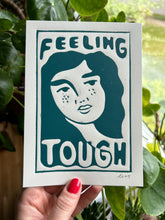 Load image into Gallery viewer, Handprinted Blockprint • “Feeling Tough” in Forest Green
