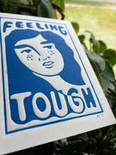 Load image into Gallery viewer, Handprinted Blockprint • “Feeling Tough” in Blue
