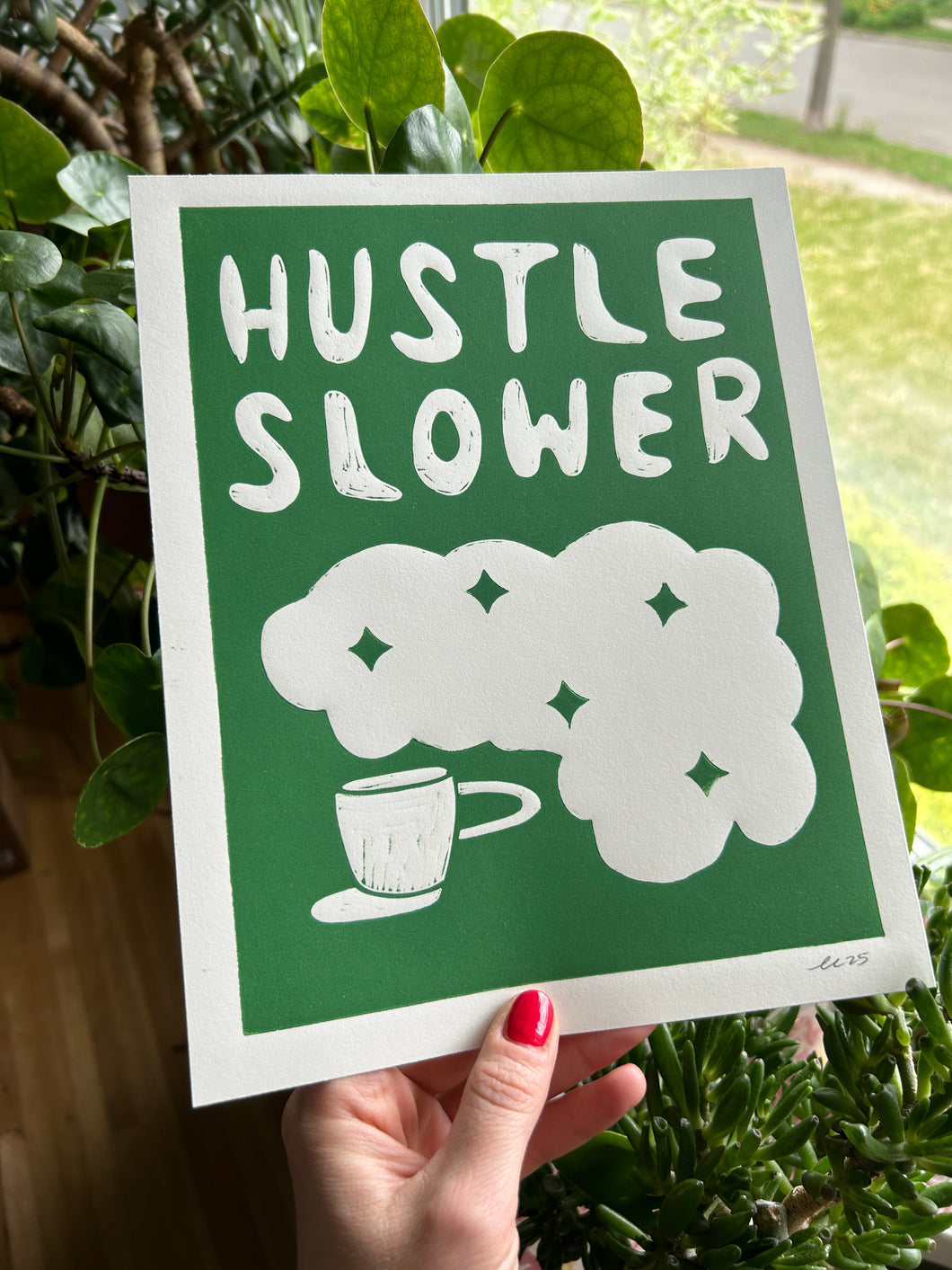 Handprinted Blockprint • Hustle Slower in Green