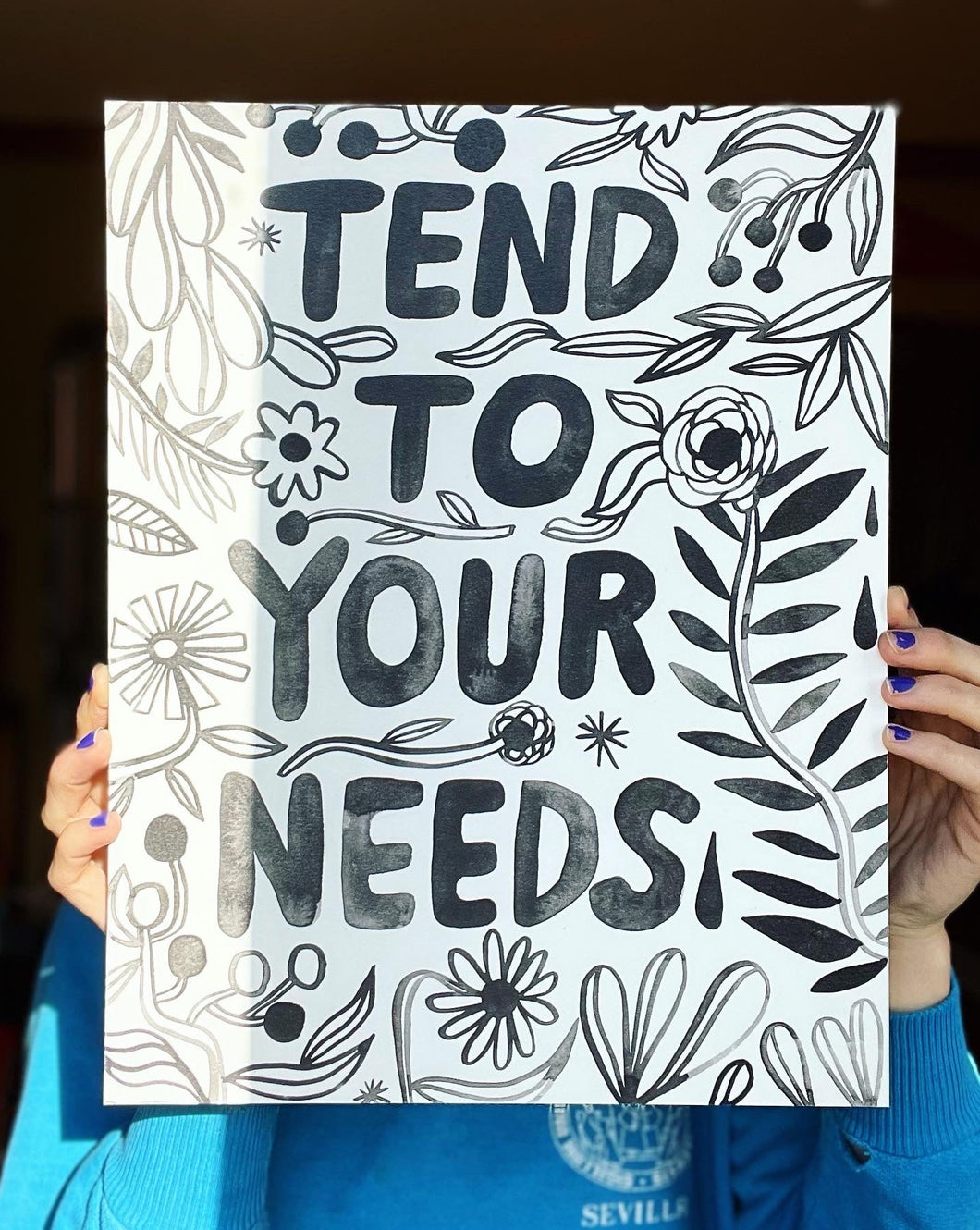 Tend to your needs • 11x14 Art Print