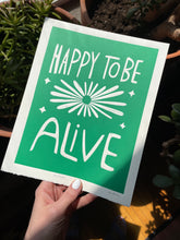 Load image into Gallery viewer, Handprinted Blockprint • Happy To Be Alive in Grass Green
