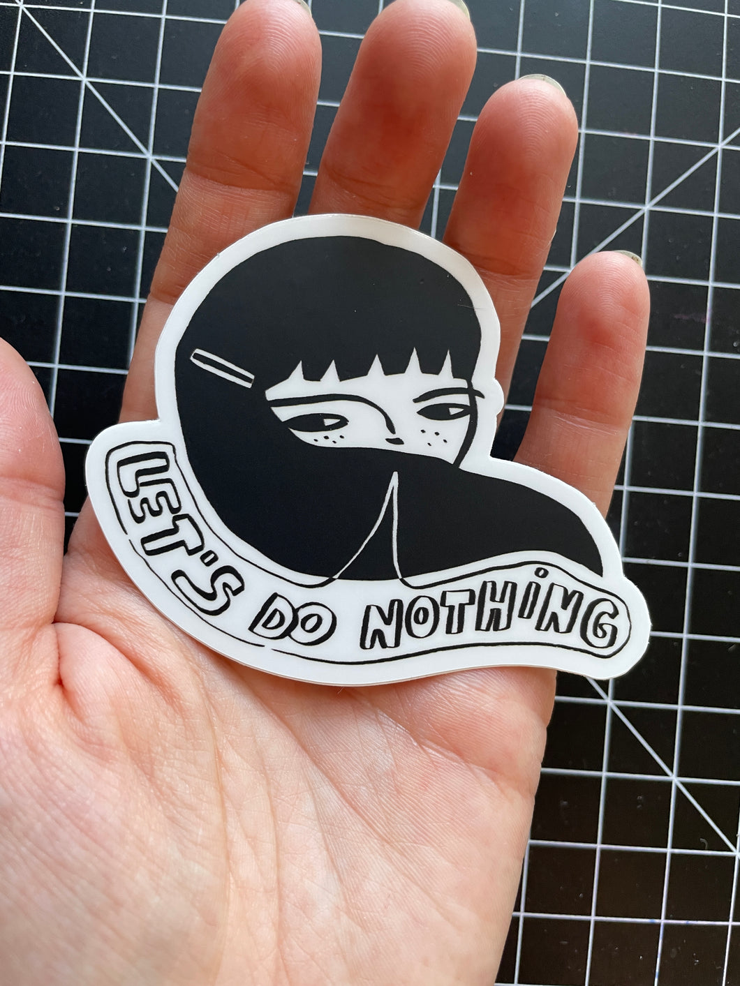 August 2022 sticker: Let's Do Nothing (ships free)